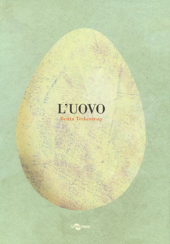 L' Uovo. Ediz. A Colori - Britta Teckentrup - Books -  - 9788896918883 - 