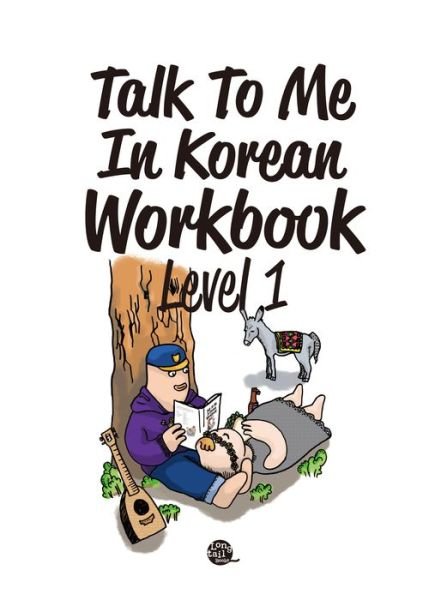 Cover for Talk To Me in Korean · Talk To Me In Korean Workbook Level 1 (Paperback Bog) (2015)