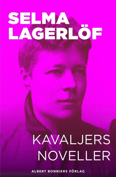 Cover for Selma Lagerlöf · Kavaljersnoveller (ePUB) (2015)