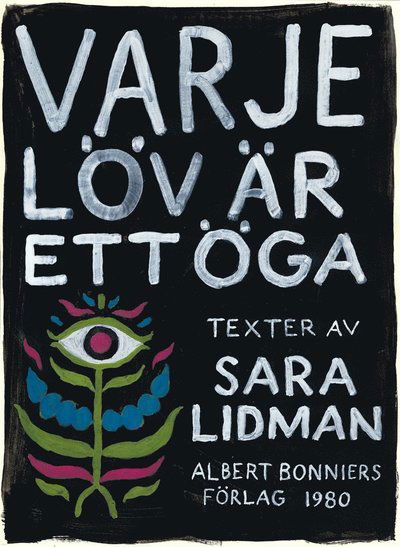 Cover for Sara Lidman · Varje löv är ett öga (ePUB) (2016)