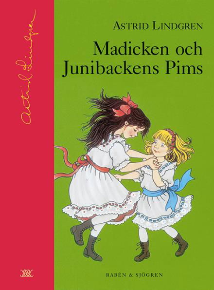 Madicken och Junibackens Pims / ill.: Ilon Wikland (Samlingsbiblioteket) - Astrid Lindgren - Böcker - Rabén & Sjögren - 9789129657883 - 10 februari 2004