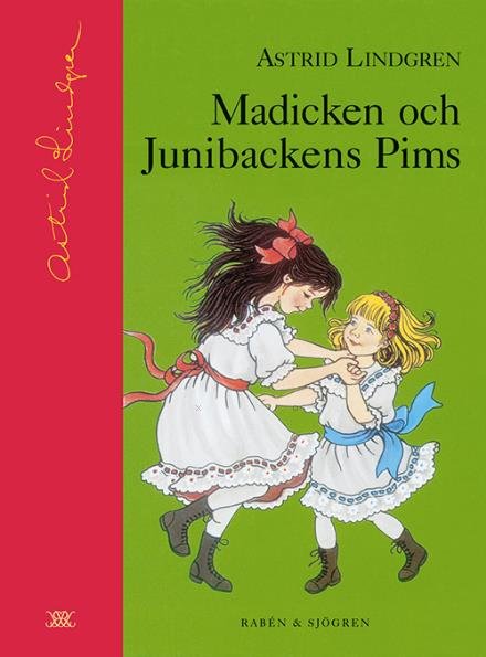Madicken och Junibackens Pims / ill.: Ilon Wikland (Samlingsbiblioteket) - Astrid Lindgren - Bøger - Rabén & Sjögren - 9789129657883 - 10. februar 2004