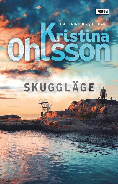 Skuggläge - Kristina Ohlsson - Muu - Bokförlaget Forum - 9789137506883 - maanantai 20. maaliskuuta 2023