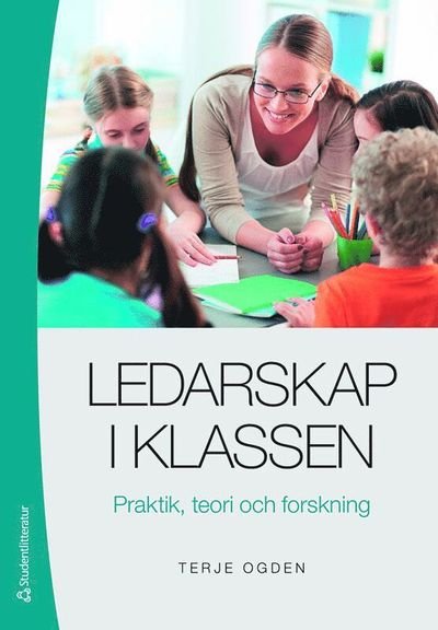 Cover for Terje Ogden · Ledarskap i klassen (Book) (2017)
