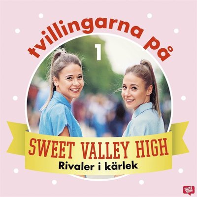 Cover for Francine Pascal · Tvillingarna på Sweet Valley High: Rivaler i kärlek (Hörbuch (MP3)) (2020)