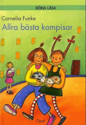 Cover for Cornelia Funke · Sofi &amp; Ida: Allra bästa kompisar (Indbundet Bog) (2004)