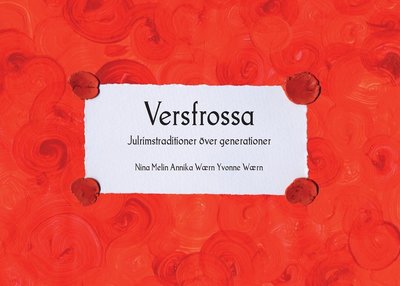 Cover for Annika Wærn, Yvonne Wærn, Nina Melin · Versfrossa : julrimstraditioner över generationer (Paperback Book) (2013)