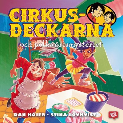 Cirkusdeckarna: Cirkusdeckarna och polkagrismysteriet - Dan Höjer - Audio Book - StorySide - 9789177784883 - August 31, 2017