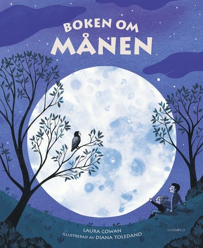 Min första bok om månen - Laura Cowan - Boeken - Lind & Co - 9789179032883 - 26 augustus 2021
