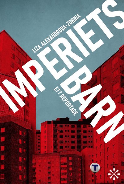 Cover for Liza Alexandrova-Zorina · Imperiets barn (Innbunden bok) (2023)