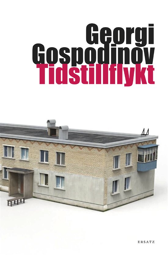 Cover for Georgi Gospodinov · Tidstillflykt (Bound Book) (2024)