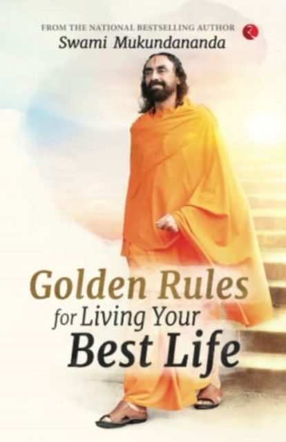 Cover for Swami Mukundananda · Golden Rules for Living Your Best Life (Paperback Book) (2022)