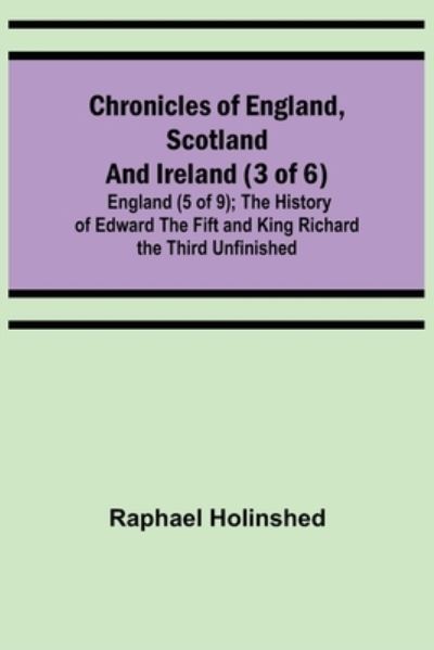 Cover for Raphael Holinshed · Chronicles of England, Scotland and Ireland (3 of 6) (Paperback Book) (2021)