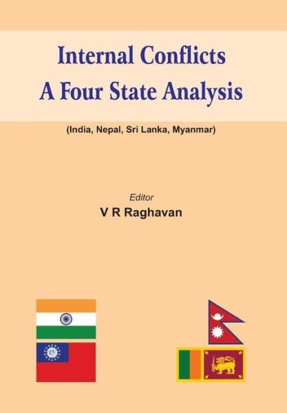 Cover for Internal Conflicts: A Four State Analysis (India-Nepal-Sri Lanka-Myanmar) (Innbunden bok) (2013)