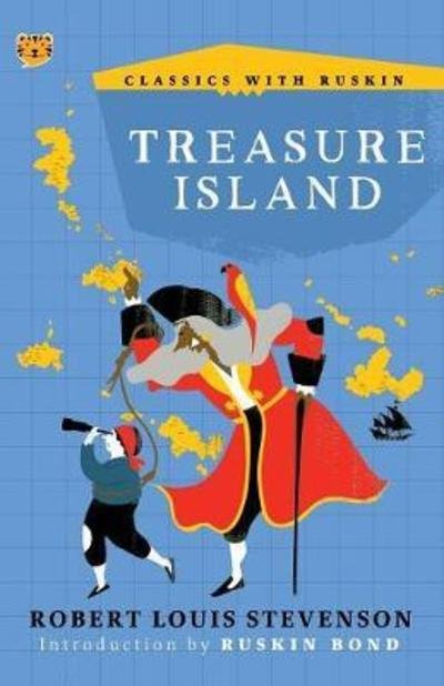Treasure Island - Classics with Ruskin - Robert Louis Stevenson - Bøger - Speaking Tiger Books - 9789387693883 - 10. juni 2018