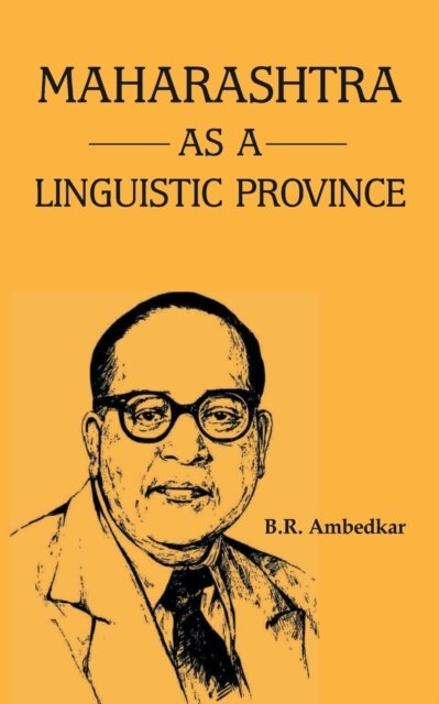 Cover for B R Ambedkar · Maharashtra as a Linguistic Province (Paperback Book) (2021)