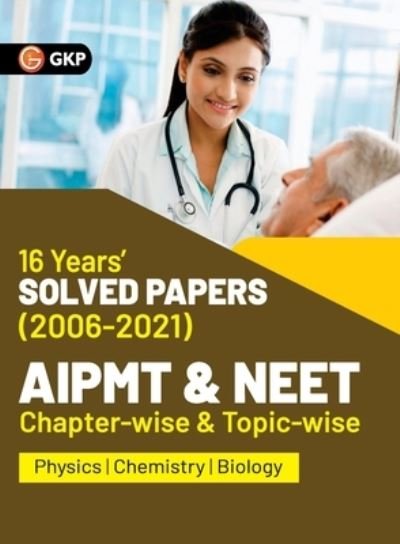 Cover for G K Publications Ltd · AIPMT NEET 2022 Chapter-wise and Topic-wise 16 Years Solved Papers (2006-2021) by GKP (Taschenbuch) (2021)