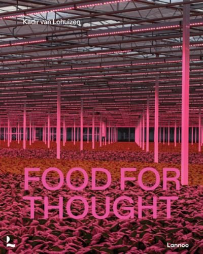Cover for Kadir van Lohuizen · Food for Thought (Hardcover Book) (2024)