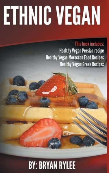 Cover for Bryan Rylee · Ethnic Vegan (Hardcover Book) (2018)