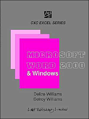 Cover for Delroy Williams · Microsoft Word &amp; Windows for Cxc Students &amp; Beginners (Paperback Book) (2001)