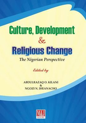 Cover for Abdulrazaq O Kilani · Culture, Development and Religious Change (Paperback Book) (2016)