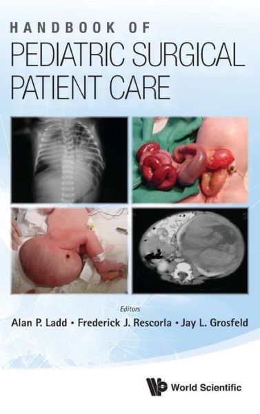 Cover for Alan P Ladd · Handbook of Pediatric Surgical Patient Care (Hardcover Book) (2012)