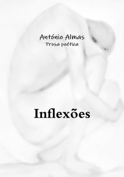 Cover for Antã³nio Almas · Inflexões (Paperback Book) [Portuguese edition] (2014)