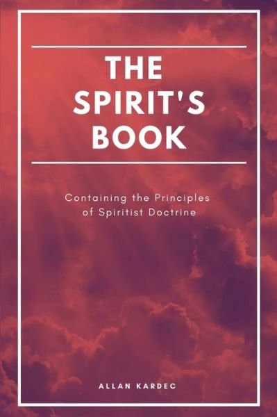 Cover for Allan Kardec · The Spirit's book (Paperback Book) (2020)