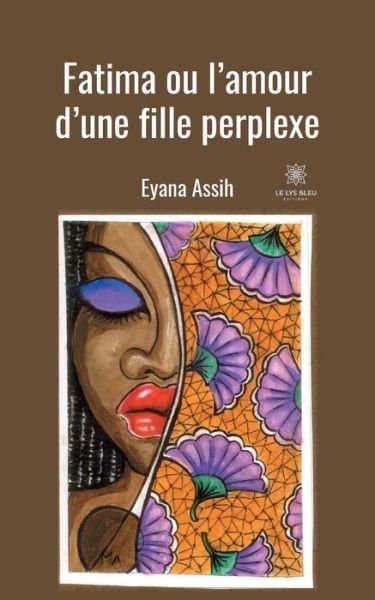 Cover for Eyana Assih · Fatima ou l'amour d'une fille perplexe (Paperback Book) (2022)