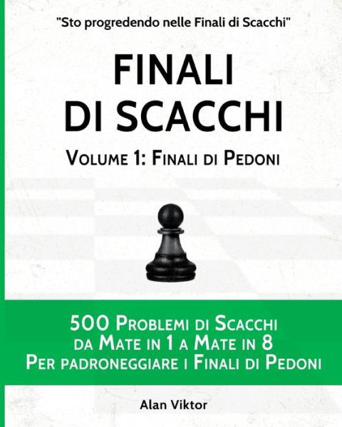 Cover for Alan Viktor · Finali di Scacchi, Volume 1: Finali di Pedoni (Pocketbok) (2024)