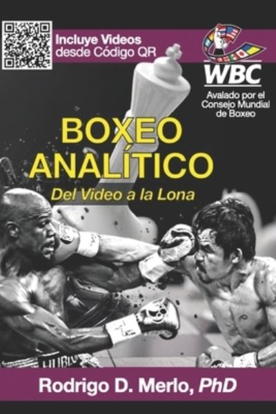 Cover for Merlo, Rodrigo Damian, PhD · Boxeo Analitico: Del Video a la Lona (Paperback Book) (2021)