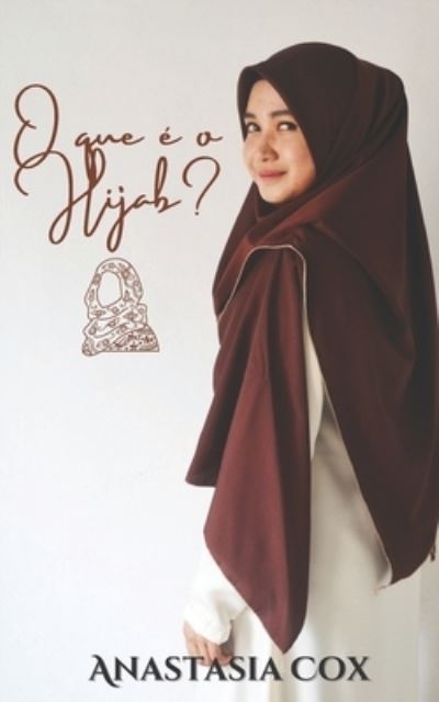 Cover for Anastasia Cox · O que e o Hijab? (Paperback Book) (2021)