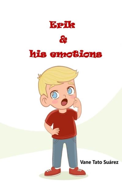 Cover for Vane Tato Suarez · ERIK &amp; his emotions (Paperback Book) (2021)