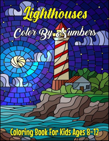 Cover for Joseph Smith · Lighthouses Color By Numbers Coloring Book For Kids Ages 8-12 (Paperback Book) (2021)