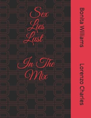 Cover for Bonita Williams · Sex Lies Lust In The Mix (Paperback Book) (2020)