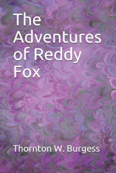 Cover for Thornton W Burgess · The Adventures of Reddy Fox (Paperback Book) (2020)