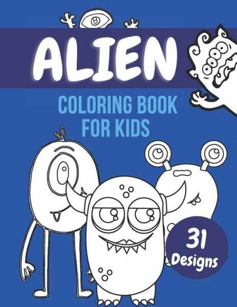 Cover for Jaimlan Fox · Alien Coloring Book For Kids (Pocketbok) (2020)