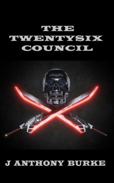 Cover for J Anthony Burke · The Twentysix Council (Paperback Book) (2020)