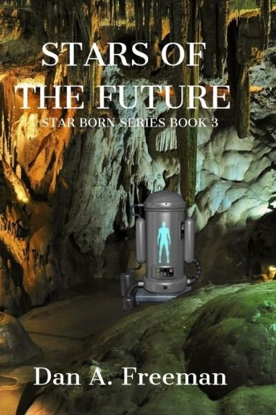 Cover for Dan a Freeman · Stars of the Future (Paperback Book) (2020)