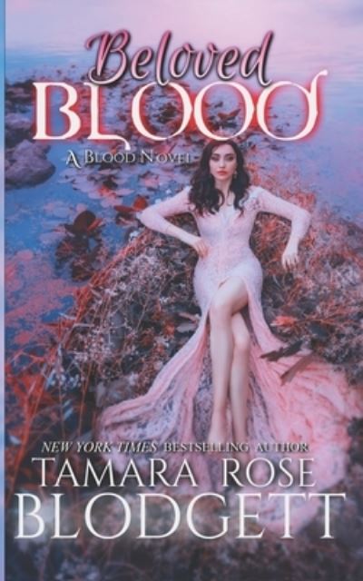 Cover for Tamara Rose Blodgett · Beloved Blood - Blood (Paperback Book) (2020)