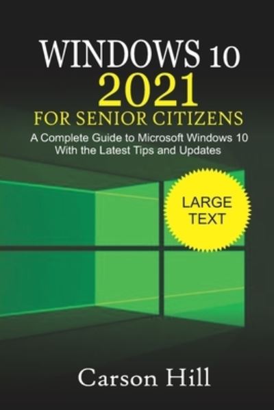 Cover for Carson Hill · Windows 10 2021 for Senior Citizens (Pocketbok) (2021)