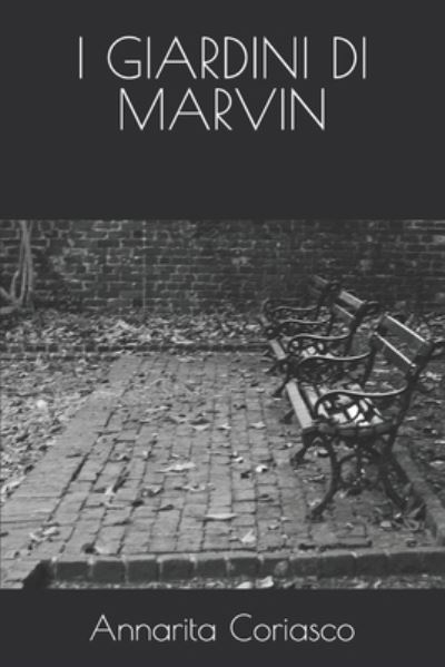 Cover for Annarita Coriasco · I Giardini Di Marvin (Pocketbok) (2021)