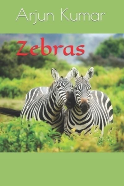 Cover for Arjun Kumar · Zebras (Taschenbuch) (2022)