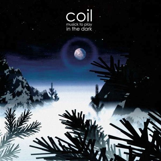 Cover for Coil · Musick to Play in the Dark (LP) [Remastered edition] (2020)