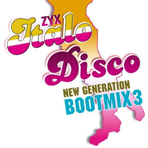 Zyx Italo Disco New Generation Boot Mix 3 / Var - Zyx Italo Disco New Generation Boot Mix 3 / Var - Music - Zyx - 0090204706884 - August 14, 2015