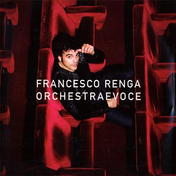 Orchestra E Voce - Francesco Renga - Music - UNIVERSAL - 0602527260884 - November 5, 2009