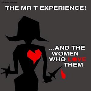 Cover for Mr. T Experience · &amp; the Women Who Love Them (LP) [EP edition] (2020)