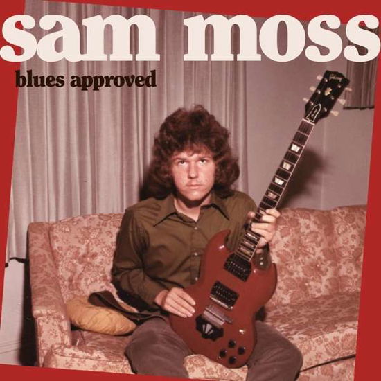 Blues Approved - Sam Moss - Music - SCHOOLKIDS - 0634457076884 - January 28, 2022