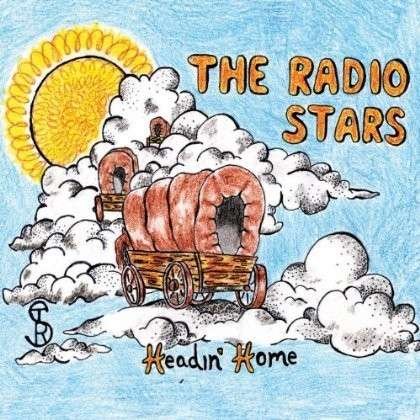 Cover for Radio Stars · Headin' Home (CD) (2012)
