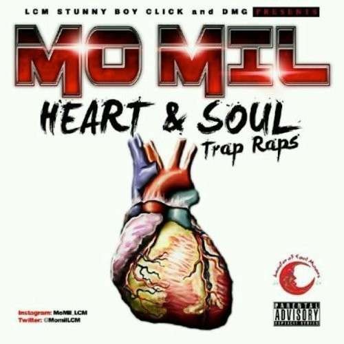 Cover for Mo Mil · Heart &amp; Soul-trap Raps (CD) (2015)
